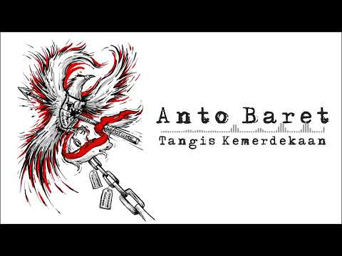 Anto Baret - Tangis Kemerdekaan (Feat Mike Marjinal)