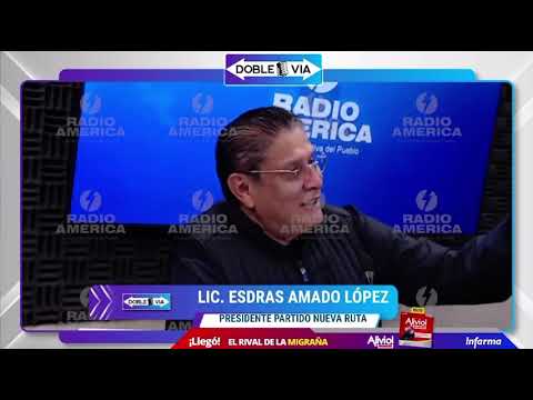 Esdras Amado López, presidente Nueva Ruta
