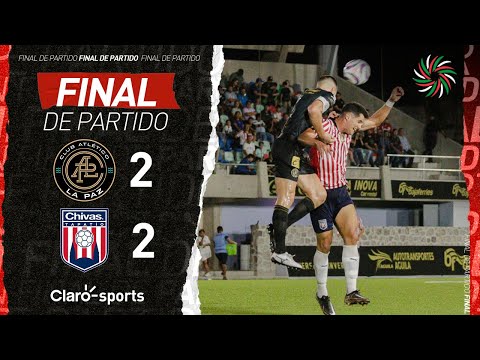 La Paz (2-2) Tapatío | Resumen Final | Liga Expansión MX | Apertura 2023 | Jornada 3