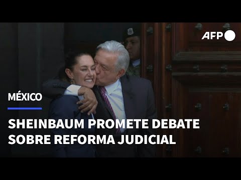 Presidenta electa de México promete amplia discusión de reforma a poder judicial | AFP