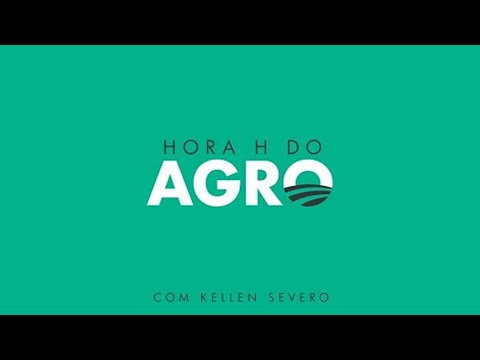 HORA H DO AGRO - 21/05/22
