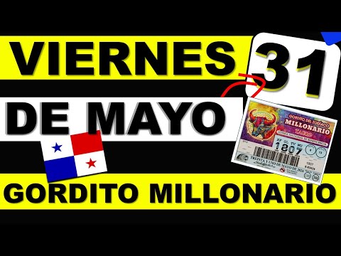 Resultados Sorteo Loteria Viernes 31 de Mayo 2024 Loteria Nacional Panama Gordito Zodiaco Millonario