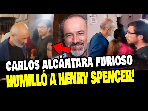 CARLOS ALCÁNTARÁ IGNORÓ A HENRY SPENCER Y LE DIJO QUE NO HABLARÁ CON ÉL
