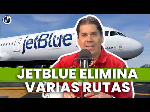Las rutas que JetBlue va a eliminar