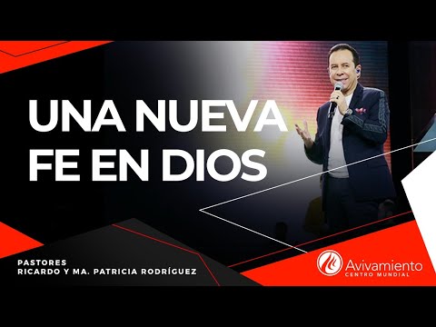 #293 Una nueva fe en Dios - Pastor Ricardo Rodríguez