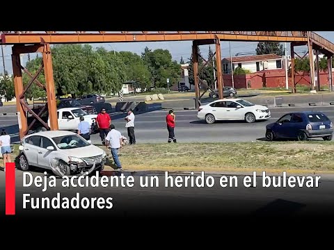 Deja accidente un herido en el bulevar Fundadores