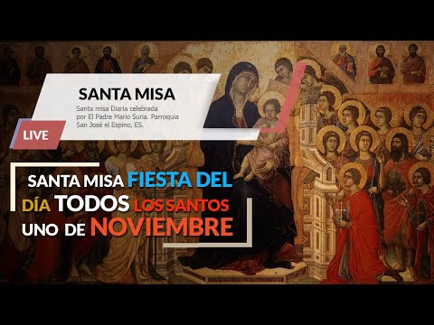 #EnVivo  Santa Misa Dia de Todos los Santos