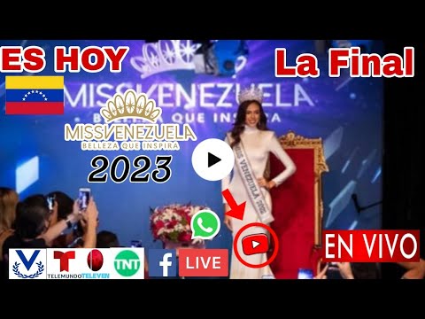 Miss Venezuela 2023 en vivo, donde ver, a que hora comienza Miss Venezuela 2023 La Final