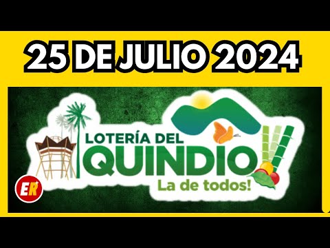 Resultado de la LOTERIA del QUINDIO del JUEVES 25 de julio de 2024  ULTIMO SORTEO