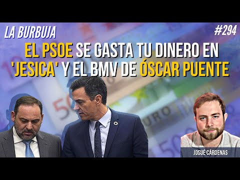 El PSOE se gasta tu dinero en 'Jesica' y el BMV de Óscar Puente