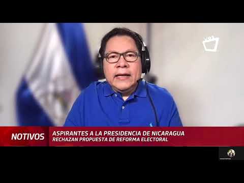 Aspirantes a la presidencia de Nicaragua rechazan propuesta de reforma electoral