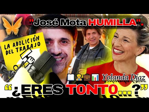 José Mota HUMILLA a Yolanda Díaz  ¿ERES T0NT0...?  La abolición del trabajo   @mascoalba
