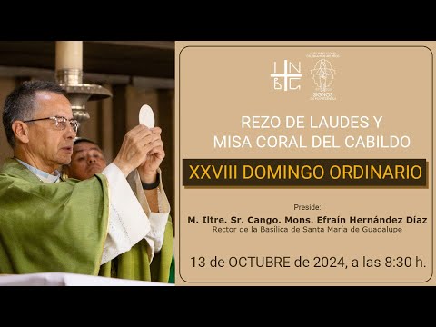 Rezo de Laudes y Misa Coral del Cabildo, 13 de octubre de 2024, 08:30 h.