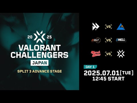 VALORANT Challengers Japan 2025 Split 3 Advance Stage Day 1
