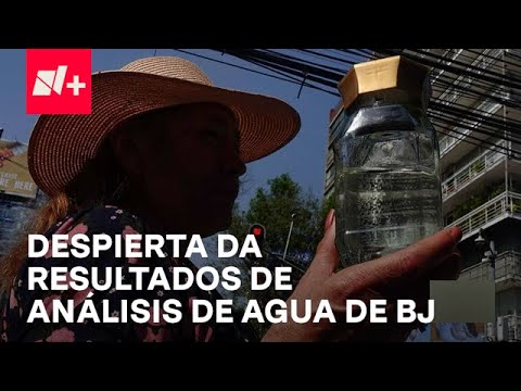 Agua contaminada en Benito Juárez, CDMX; Despierta revela resultados - Despierta