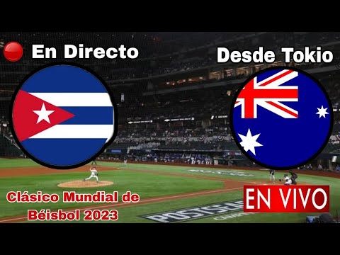 Cuartos de Final: Cuba vs. Australia en vivo, Clásico Mundial de Béisbol 2023