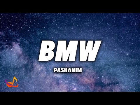 PASHANIM - BMW [Lyrics]