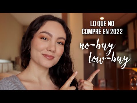 ESTUVE SÚPER JUICIOSA EN EL 2022 - No Buy/Low Buy | Alejandra Otero