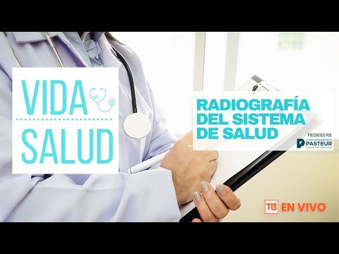 Vida y Salud: Radiografía del sistema de salud en Chile