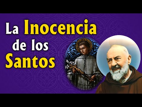 La INOCENCIA de los Santos.