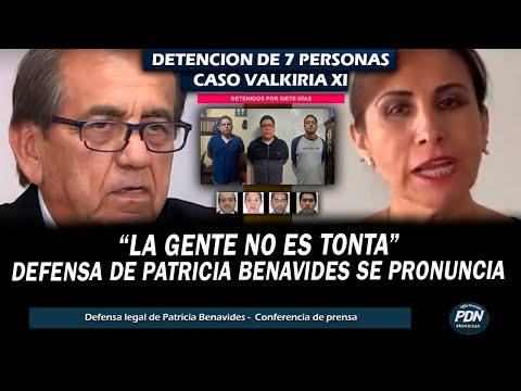 DEFENSA DE PATRICIA BENAVIDES TRAS DETENCION DE 7 PERSONAS POR CASO VALKYRIA: LA GENTE NO ES TONTA