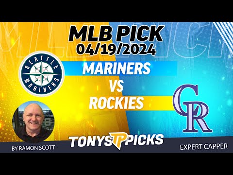 Seattle Mariners vs  Colorado Rockies 4/19/2024 FREE MLB Picks and Predictions by Ramon Scott