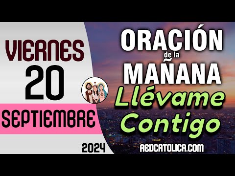 Oracion de la Mañana De Hoy Viernes 20 de Septiembre - Salmo 91 Tiempo De Orar