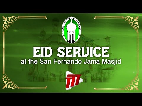 Eid Service At The San Fernando Jama Masjid - Wednesday April 10th 2024
