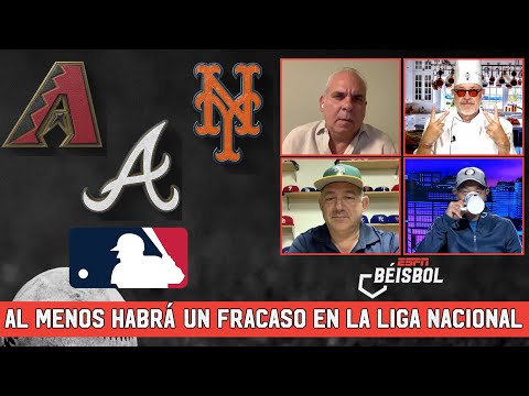 BRAVOS de ATLANTA  METS de NEW YORK o DIAMONDBACKS de ARIZONA ¿Cuál es más fracaso? | ESPN Beisbol