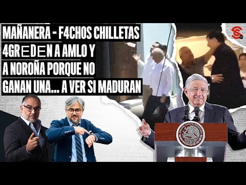 #MAÑANERA F4ch0s CHILLETAS 4gr?d?n a #AMLO y a #Noroña porque NO GANAN UNA… A ver si maduran 23/9/24