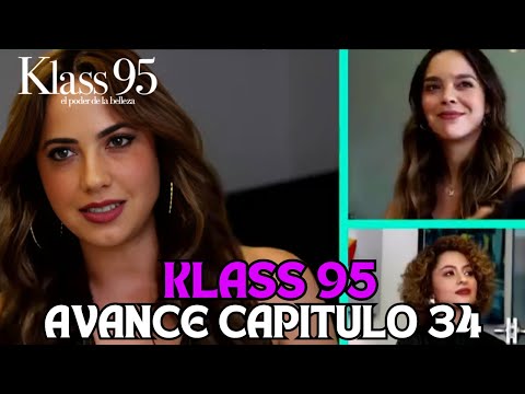 AVANCE CAPITULO 34 KLASS 95 | LAS DOMINGUEZ NO ESTAN DISPUESTAS A PERDER EL NEGOCIO DEL AÑO