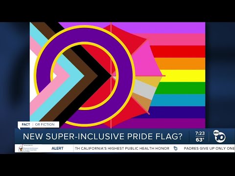 Fact or Fiction: New pride flag being used for inclusivity?