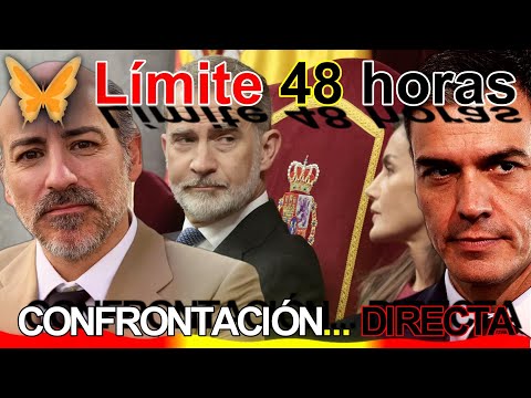 Límite 48 horas: Jaime del Burgo, LANZA órdago a Felipe, Letizia y Pedro Sánchez.@Mascoalba