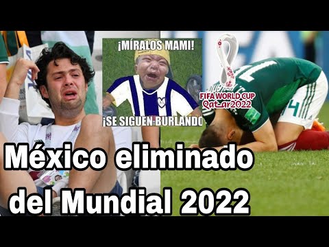 México queda eliminado del Mundial Qatar 2022, queda fuera del Mundial 2022, reacción de hinchas