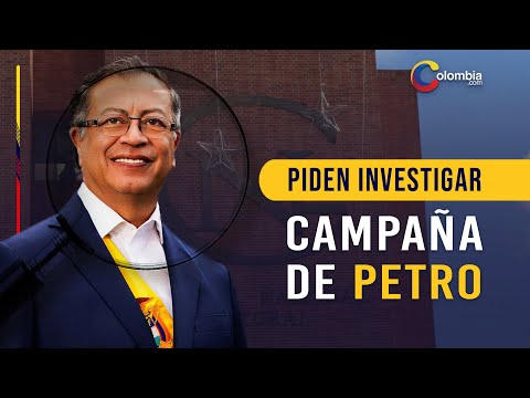 Piden crear comisión especial que investigue supuestas irregularidades en campaña Petro