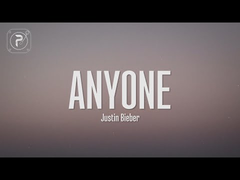 Justin Bieber - Anyone (Lyrics)