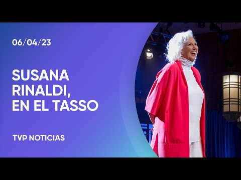 Susana Rinaldi comenzó sus presentaciones en el Torquato Tasso