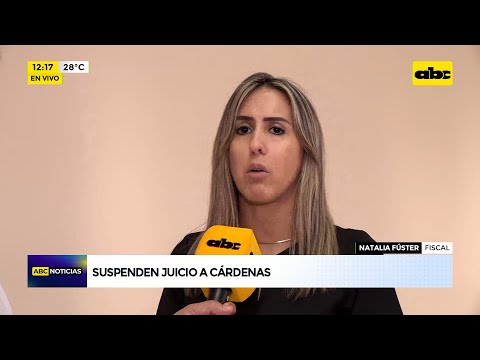 Suspenden juicio a Cárdenas