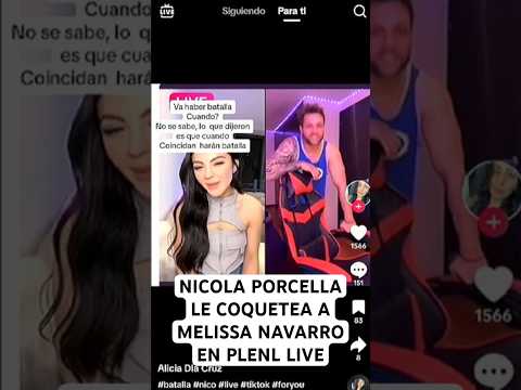 NICOLA PORCELLA LE COQUETEA A MELISSA NAVARRO #viral #nicolaporcella #nicola #shortvideo #viralshort