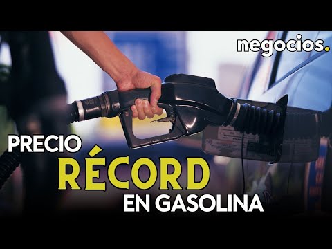 ÚLTIMA HORA | Precio récord de la gasolina en 2023: encadena diez semanas seguidas de subidas