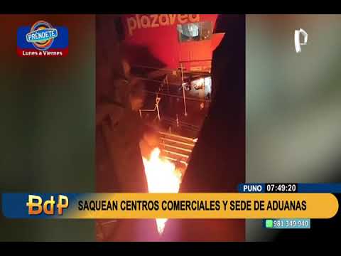 Puno: manifestantes causan desmanes y saquean centros comerciales y sede de Aduanas (2/2)