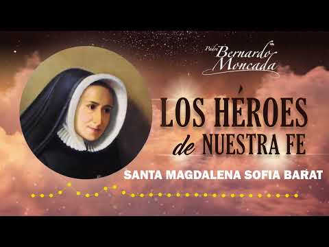 Santa Magdalena Sofia Barat - Viernes 29 de Marzo - @PadreBernardoMoncada