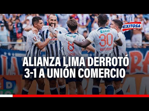 ¡Contundente! Alianza Lima derrotó 3-1 a Unión Comercio con goles de Waterman y Barcos
