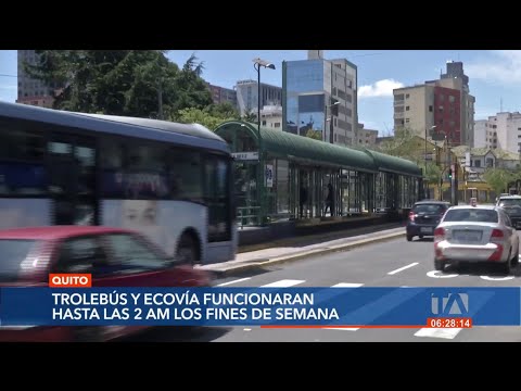 En Quito el Trolebús y Ecovía funcionarán hasta las 2am
