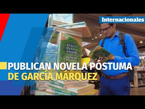 Celebran aparición de novela póstuma de Gabriel García Márquez