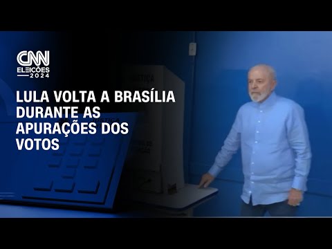 Lula volta a Brasília durante as apurações dos votos | CNN ELEIÇÕES