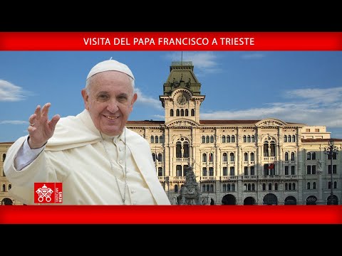 Visita a Trieste, Papa Francisco, 07 de julio de 2024