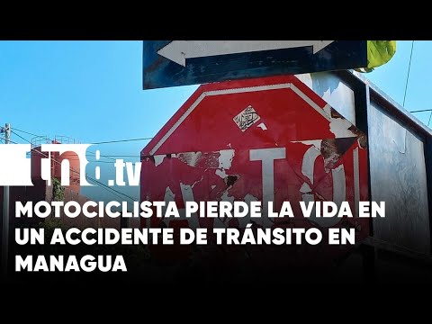 Irresponsable se tira el Alto y provoca la muerte de un motociclista en Managua - Nicaragua