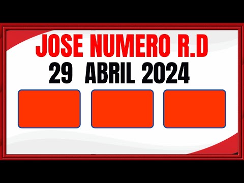NÚMEROS DEL DIA  LUNES 29 DE ABRIL DE 2024 - JOSÉ NÚMERO RD