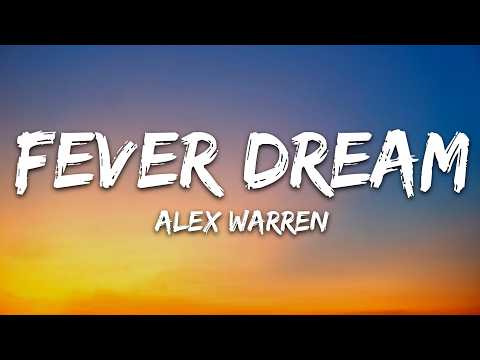Alex Warren - FEVER DREAM (Lyrics)